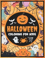 HALLOWEEN COLORING FOR KIDS: Wonderful Spooky Monsters Coloring Book For Kids. Happy Halloween! B0BFTSZ9F3 Book Cover