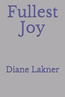 Fullest Joy 1735254460 Book Cover