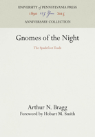 Gnomes of the Night: The Spadefoot Toads 1512800678 Book Cover