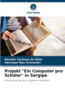 Projekt "Ein Computer pro Schüler" in Sergipe (German Edition) 6207781481 Book Cover