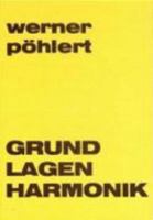 Basic harmony & basic harmonical mode of thinking: First complete edition on this subject 3921729300 Book Cover