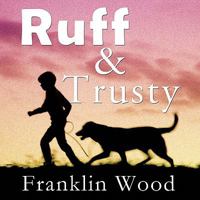 Ruff and Trusty 1452007632 Book Cover