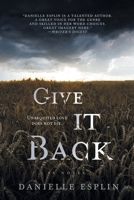 Give It Back 1612968325 Book Cover