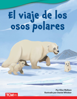 El viaje de los osos polares (Literary Text) B0BHTQQRK9 Book Cover