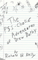 The Psi-Chotic Adventures of Drew Darby 1971461024 Book Cover