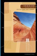 Erosion: How Land Forms, How It Changes 0756554926 Book Cover