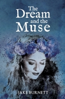 The Dream and the Muse 173466424X Book Cover