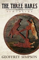 The Three Hares: Bloodline 3982280125 Book Cover