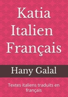 Katia Italien – Français: Textes italiens traduits en français (Italian Edition) B0GW5X52ZG Book Cover