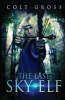 The Last Sky Elf 1977856985 Book Cover