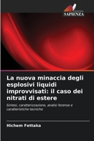 La nuova minaccia degli esplosivi liquidi improvvisati: il caso dei nitrati di estere (Italian Edition) 6207932552 Book Cover