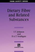 Dietary Fibre & Related Substances 0412484706 Book Cover