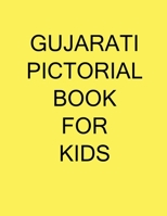 Gujarati Pictorial Book for kids (Gujarati Edition) B0B82282SV Book Cover