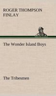 The Wonder Island Boys: The Tribesmen 9352975529 Book Cover