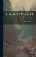Gerald of Wales; A Mediaeval Egotist 1021408840 Book Cover