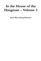 In the House of the Hangman volume 2 0990776115 Book Cover