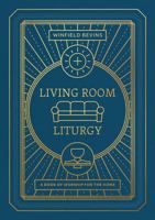 Living Room Liturgy 1628247975 Book Cover