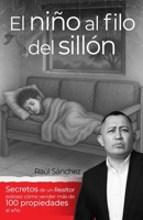 Niño Al Filo Del Sillón : Cómo Vender Más de 100 Propiedades Al Año 1962927121 Book Cover