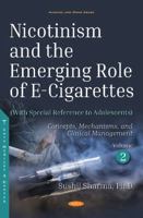 Nicotinism and the Emerging Role of E-Cigarettes (With Special Reference to Adolescents). Volume 2: Concepts, Mechanisms, and Clinical Management (Alcohol and Drug Abuse) 1536136794 Book Cover