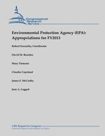 Environmental Protection Agency (EPA): Appropriations for FY2013 148252760X Book Cover