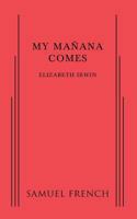 My Mañana Comes 0573704090 Book Cover