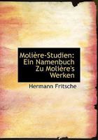 MoliAure-Studien: Ein Namenbuch Zu MoliAure's Werken 055456372X Book Cover
