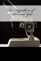 The Hypothisis of a Personal God 151767199X Book Cover