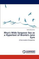 Rhys's Wide Sargasso Sea as a Hypertext of Bronte's Jane Eyre: A Post-modern Perspective 3845405899 Book Cover