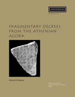 Fragmentary Decrees from the Athenian Agora 0876615388 Book Cover