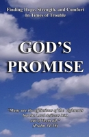 God's Promise ... Finding Hope, Strength, and Comfort in Times of Trouble 1500667919 Book Cover