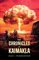 The Chronicles of Kaimakla: After the Cataclysm ? The Age of Fireballs From The Oceans 1836280955 Book Cover