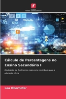 Cálculo de Percentagens no Ensino Secundário I (Portuguese Edition) 6209703607 Book Cover