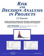 Risk and Decision Analysis in Projects 3.1 Edition 171901423X Book Cover