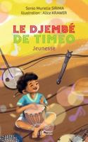 Le djembé de Timéo: Jeunesse 2336565692 Book Cover