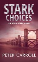 Stark Choices 0992670020 Book Cover