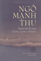 Ng� MẠnh Thu, NgƯỜi L�i Đ� Tr�n D�ng S�ng TrĂng: Tưởng Niệm Huynh Trưởng T�m H�a Ng� Mạnh Thu 0359838359 Book Cover