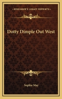 Dotty Dimple Out West 1544612982 Book Cover