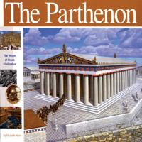The Parthenon: The Height of Greek Civilization (Wonders of the World Book) 1931414157 Book Cover