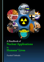 A Handbook of Nuclear Applications in Humans� (Tm) Lives 1527543366 Book Cover