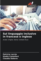 Sul linguaggio inclusivo in francese e inglese (Italian Edition) 6208087813 Book Cover
