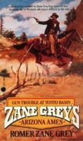 Gun Trouble in Tonto Basin (Zane Grey's Arizona Ames) 0862209153 Book Cover