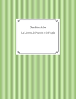 La Licorne, le Pouvoir et le Fragile 2322256951 Book Cover