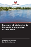 Poissons et pêcheries du fleuve Brahmapoutre, Assam, Inde (French Edition) 6207680715 Book Cover
