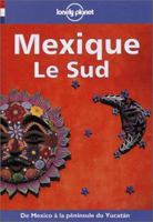 Mexique le Sud 284070174X Book Cover
