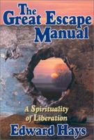 The Great Escape Manual: A Spirituality of Liberation 093951656X Book Cover