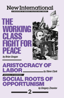 The Working-Class Fight for Peace (New International No. 2) 0873486374 Book Cover