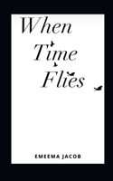 when time flies 9358319453 Book Cover