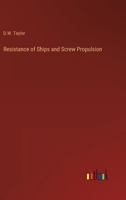 Resistance of Ships and Screw Propulsion 3368603019 Book Cover