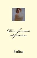 Dino, femmes et passion 1544135920 Book Cover