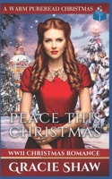 Peace This Christmas: WWII Christmas Romance B08P1KLNVJ Book Cover